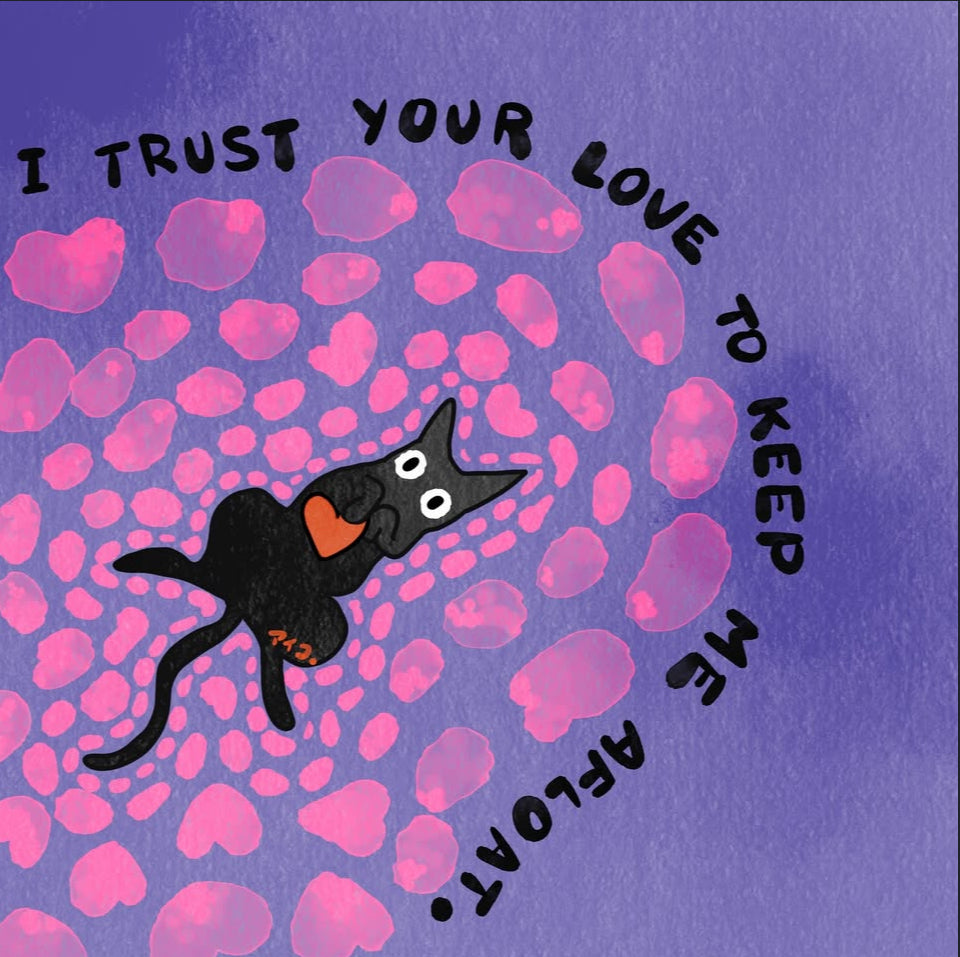 Art Print | “I trust your love to keep me afloat”