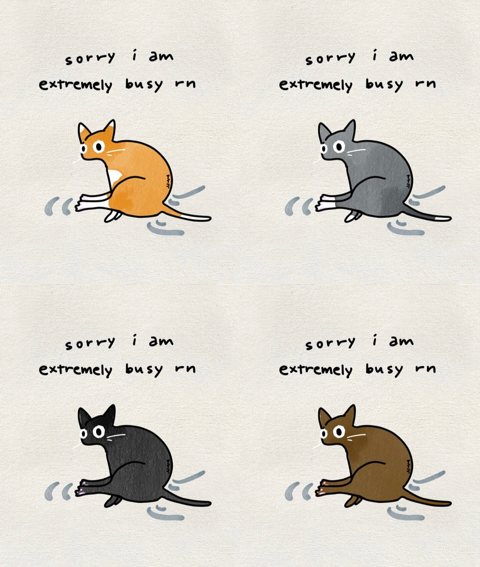 Art Print | “sorry i’m busy rn” (4 Variations)