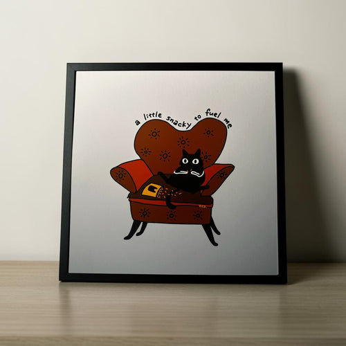 Art Print | “a little snacky to fuel me”