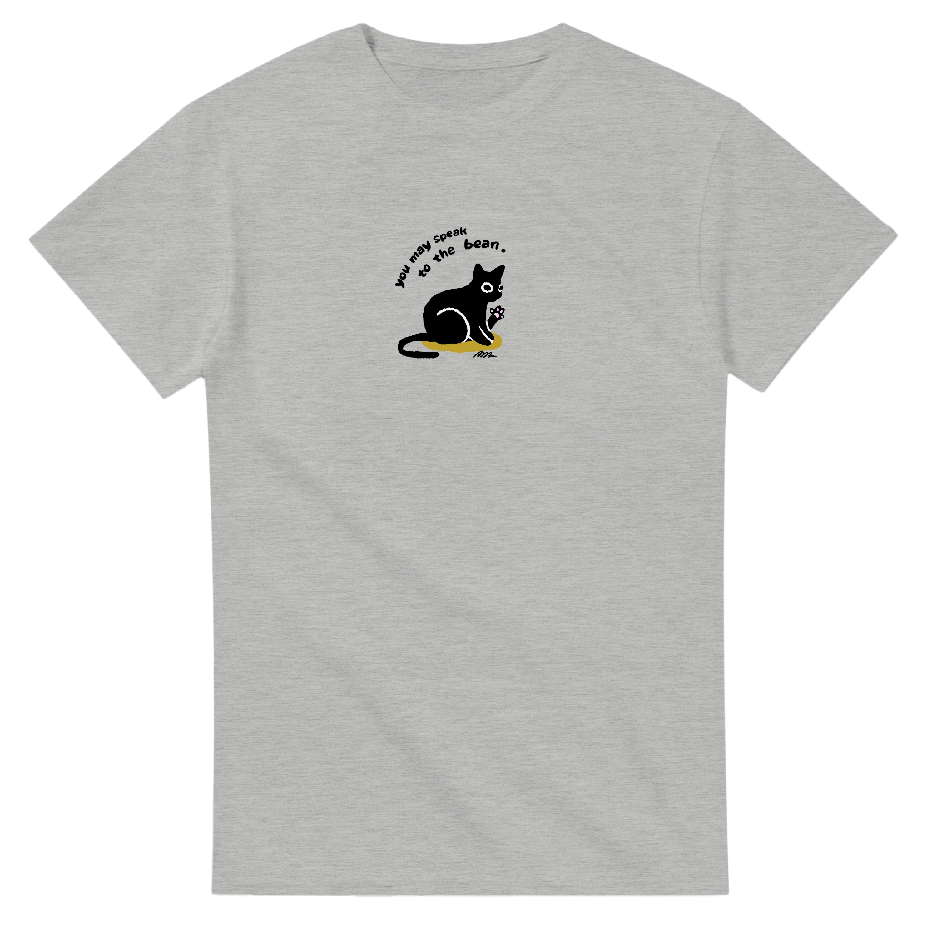 T-Shirt | You May Speak to the Bean
