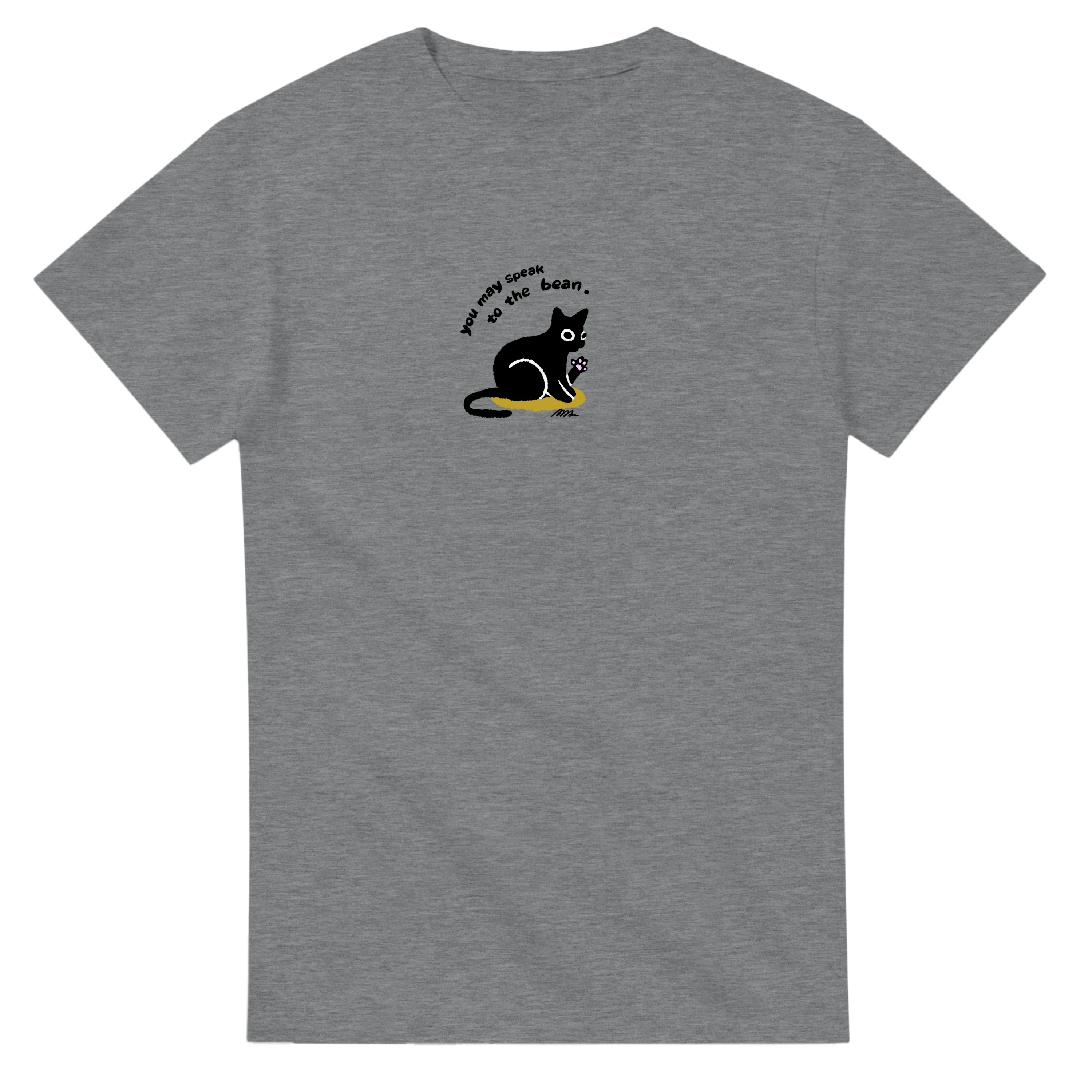 T-Shirt | You May Speak to the Bean