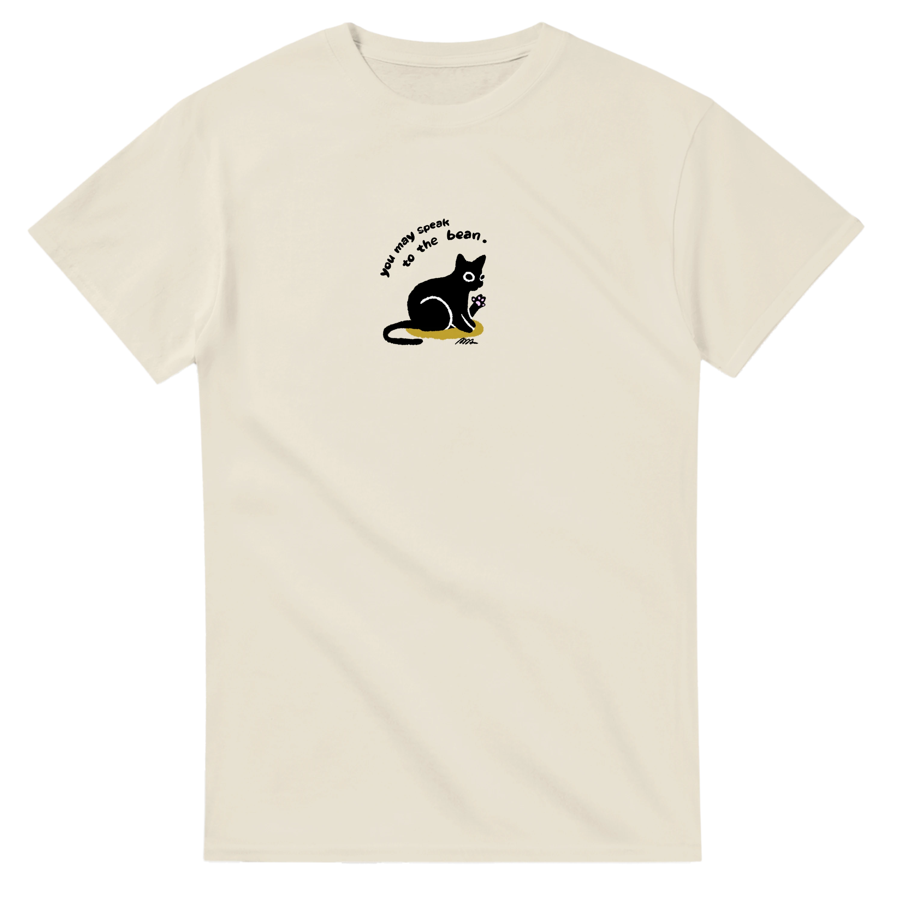 T-Shirt | You May Speak to the Bean